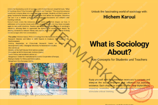 New Release and Extracts: What Is Sociology About?:  by Hichem Karoui Offers Comprehensive Guide to Understanding Sociology