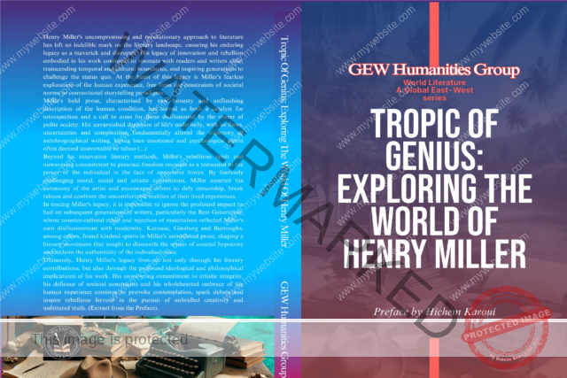 Tropic Of Genius: Exploring The World Of Henry Miller