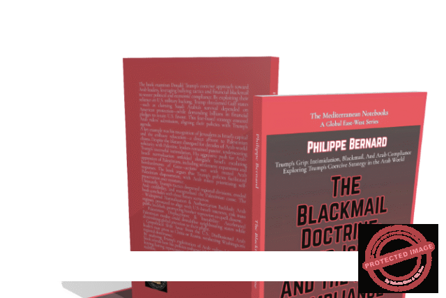 The Blackmail Doctrine: Trump, Israel, And The Arab Compliance + PODCAST REVIEW